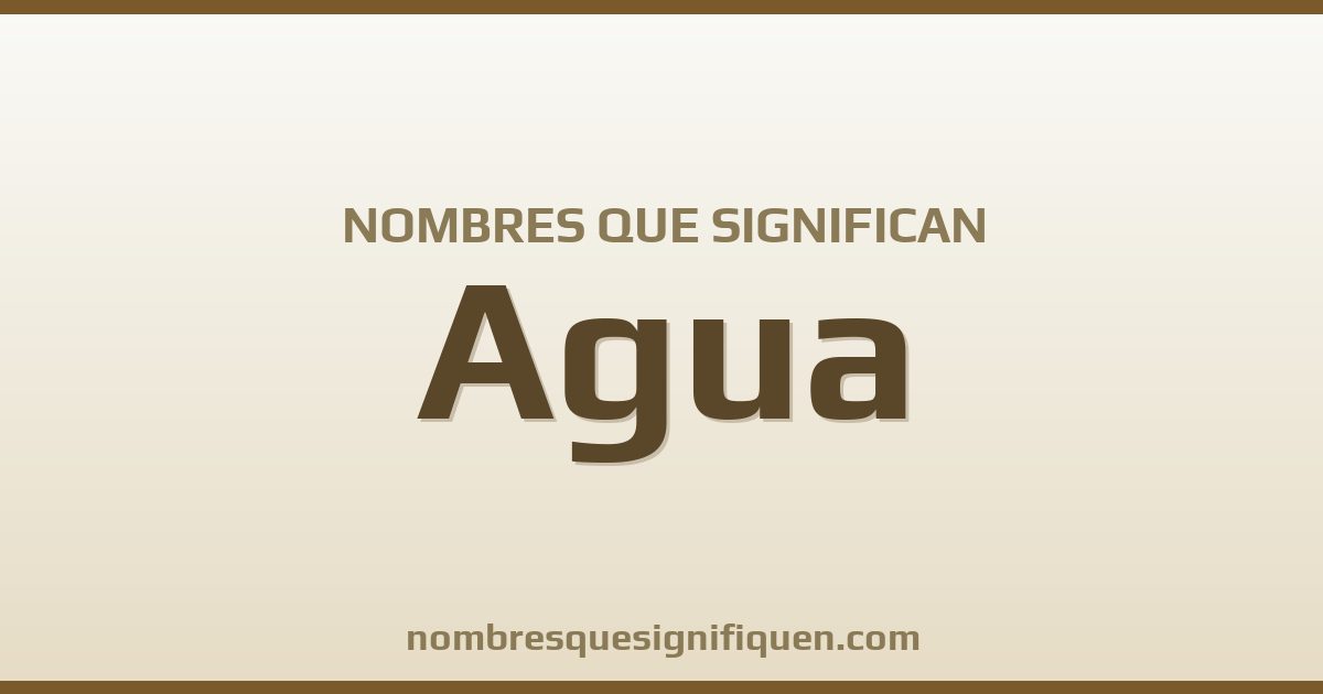 Nombres que significan agua
