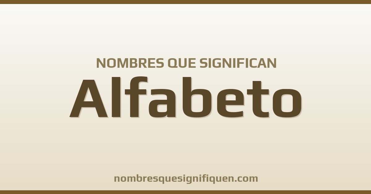 Nombres que significan alfabeto