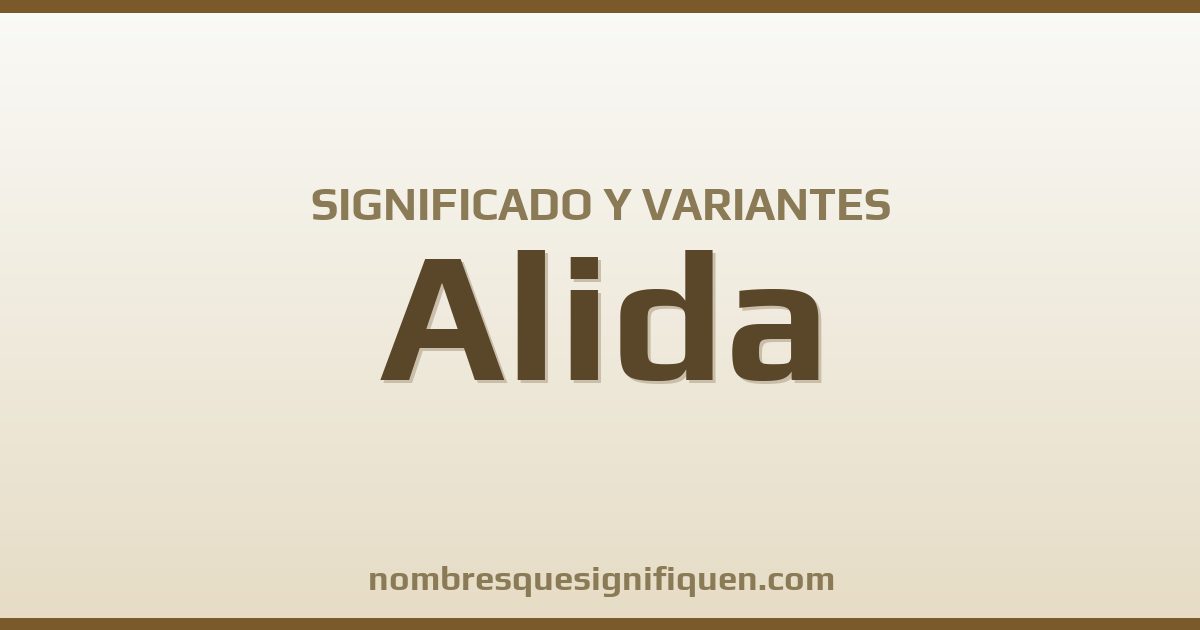 Significado del nombre Alida y variantes
