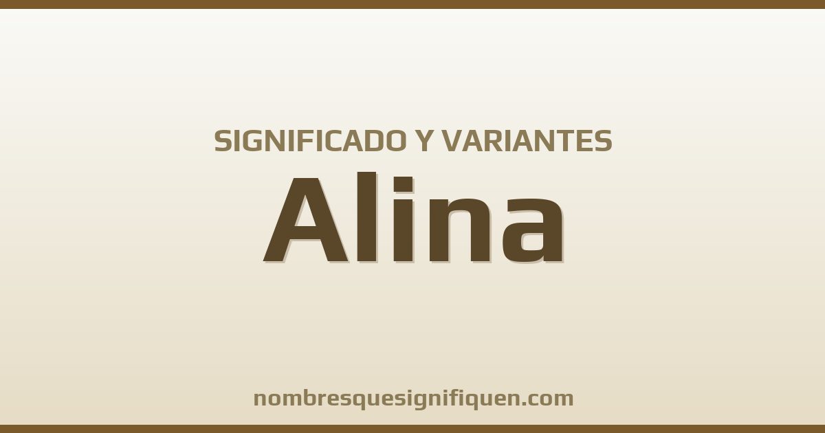 Significado del nombre Alina y variantes