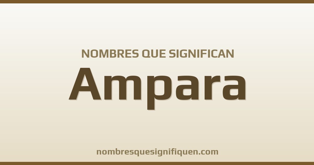 Nombres que significan ampara