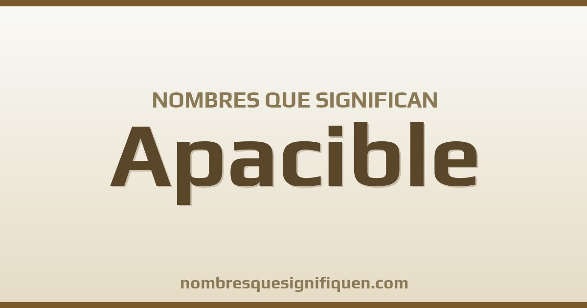 Nombres que significan apacible