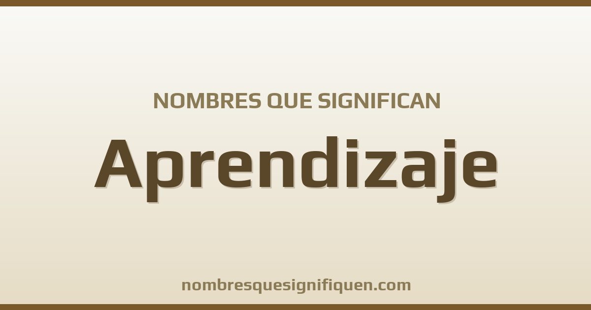 Nombres que significan aprendizaje