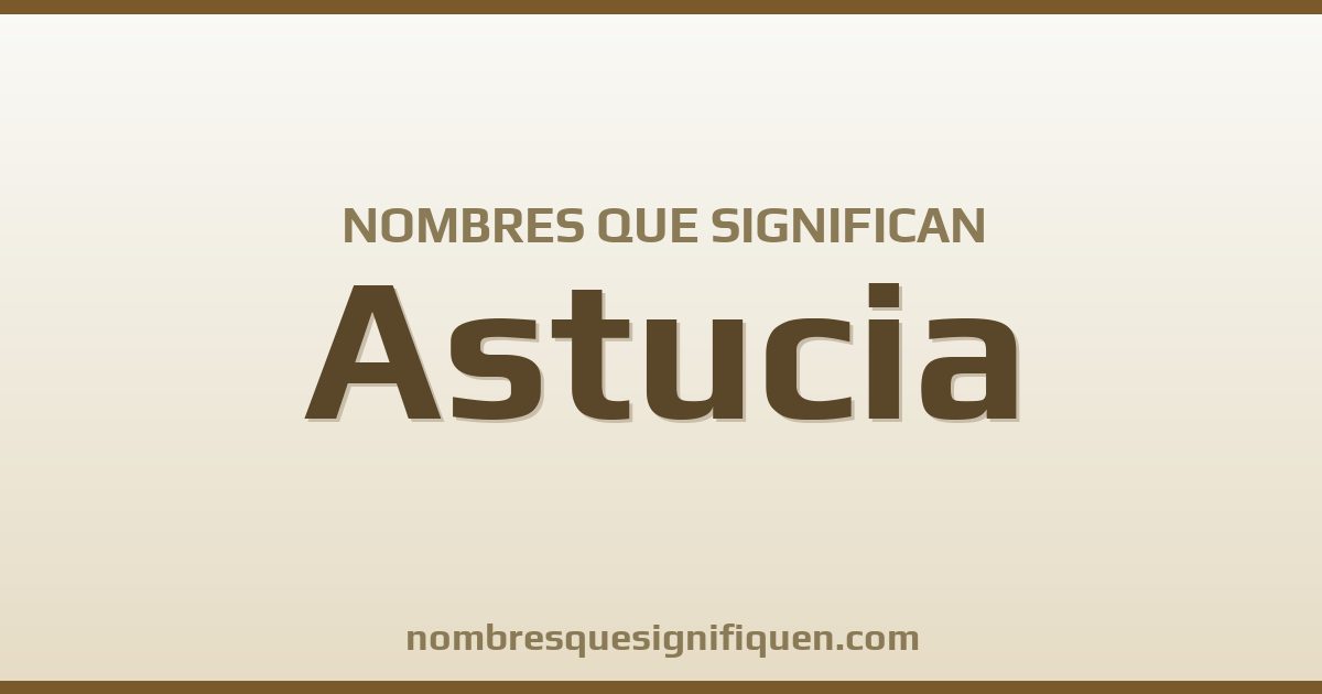 Nombres que significan astucia
