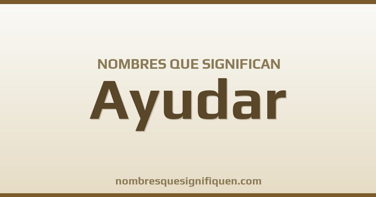 Nombres que significan ayudar