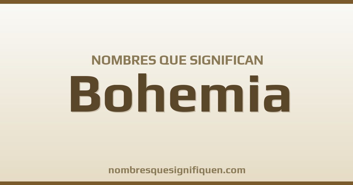 Nombres que significan bohemia