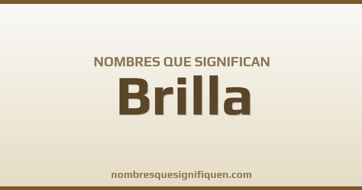 Nombres que significan brilla