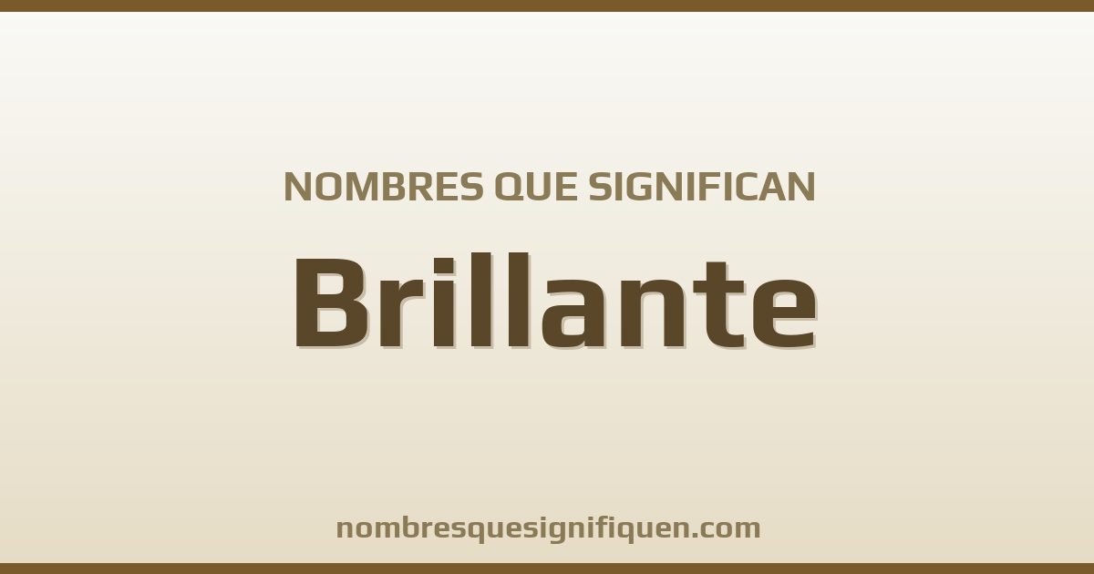 Nombres que significan brillante