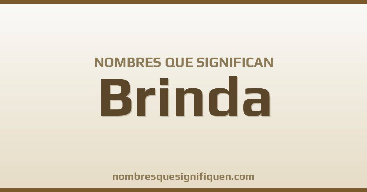 Nombres que significan brinda