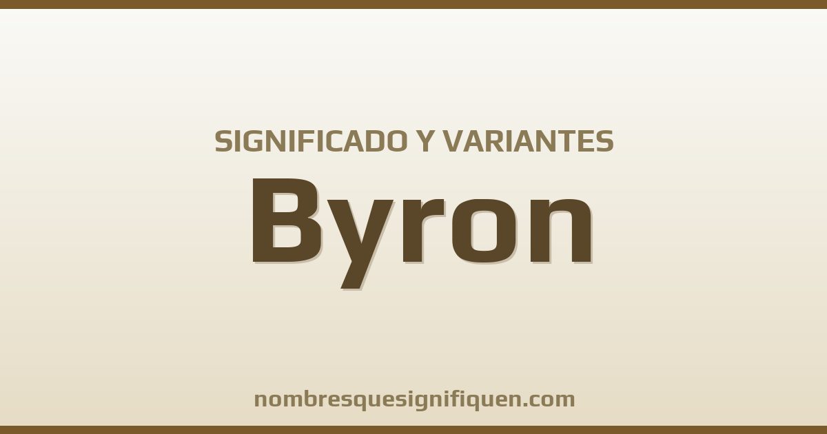 Significado del nombre Byron y variantes