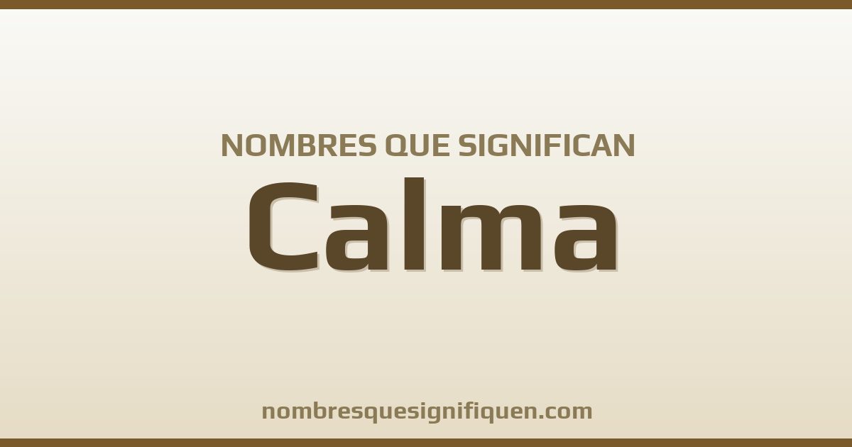 Nombres que significan calma