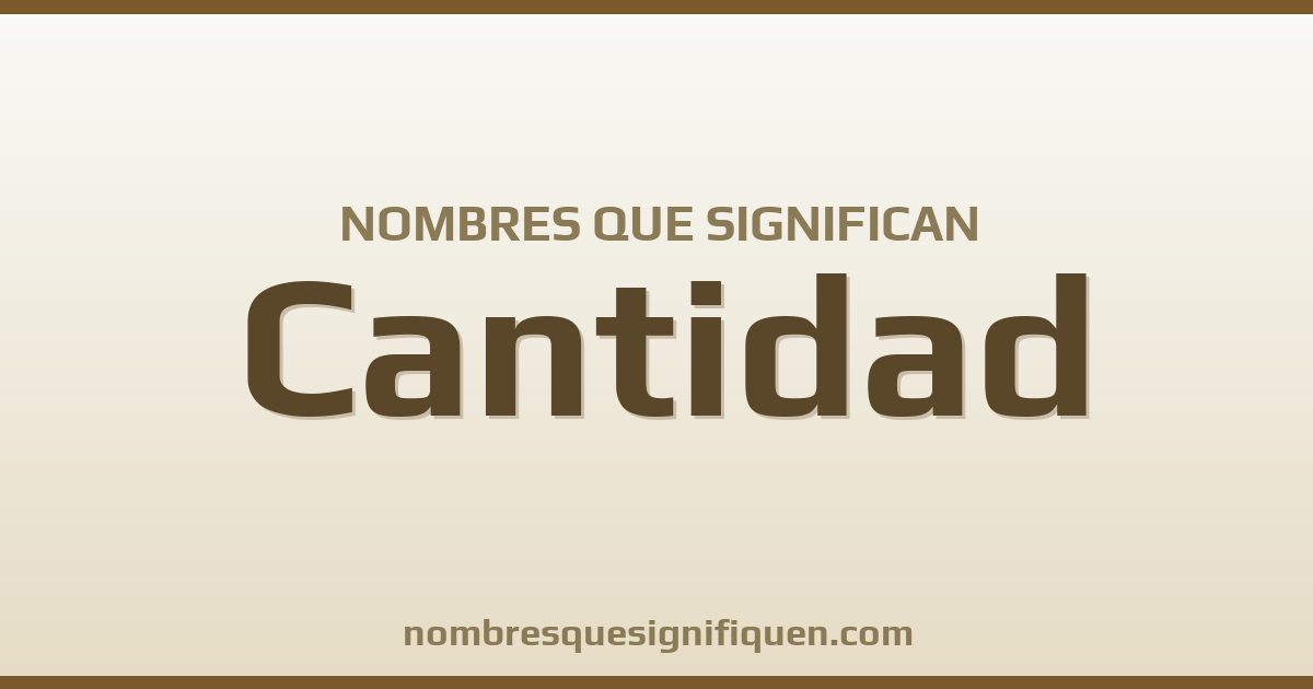Nombres que significan cantidad