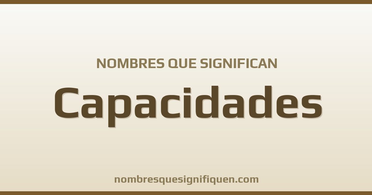 Nombres que significan capacidades