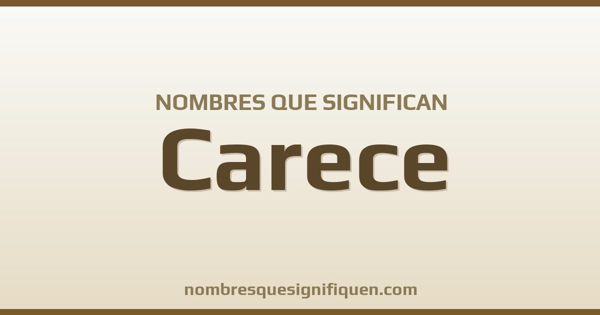 Nombres que significan carece