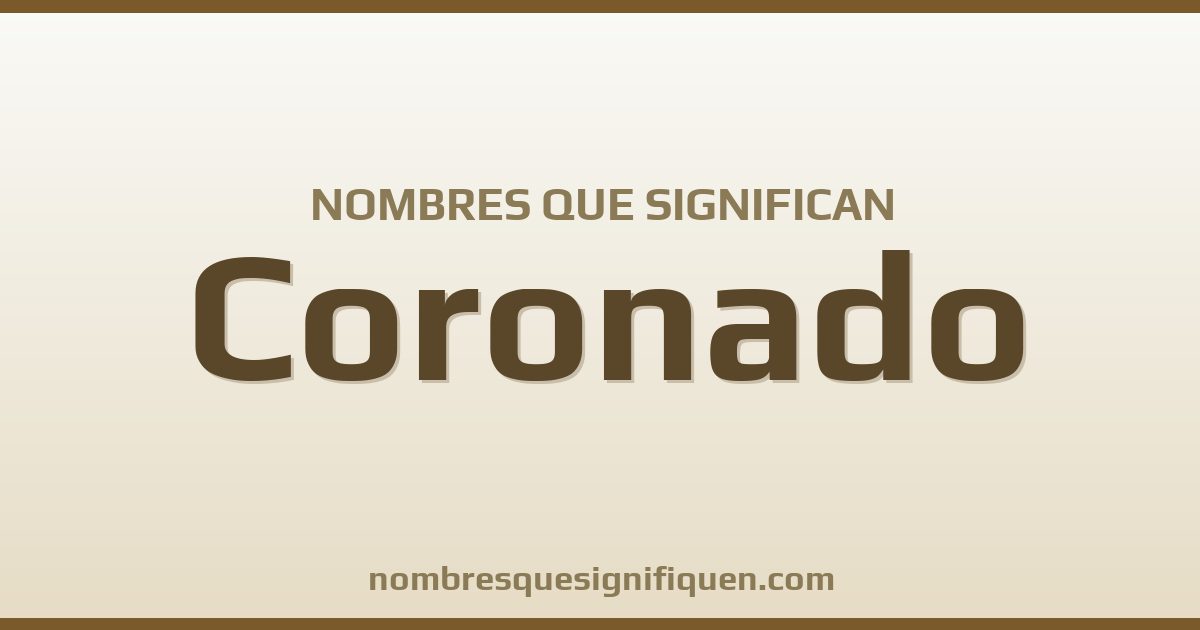 Nombres que significan coronado