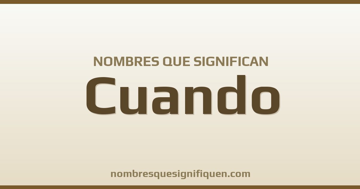 Nombres que significan cuando