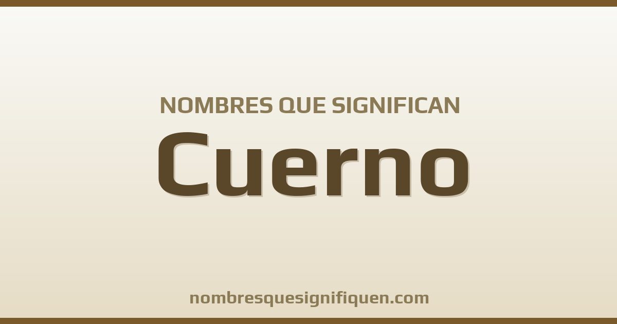 Nombres que significan cuerno