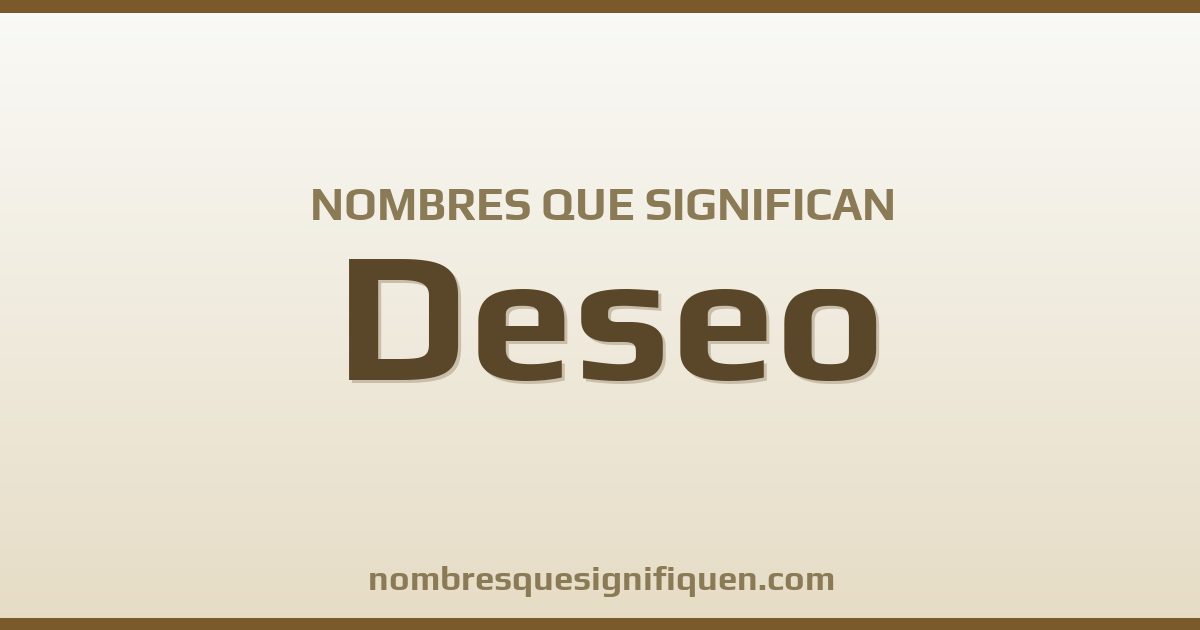 Nombres que significan deseo