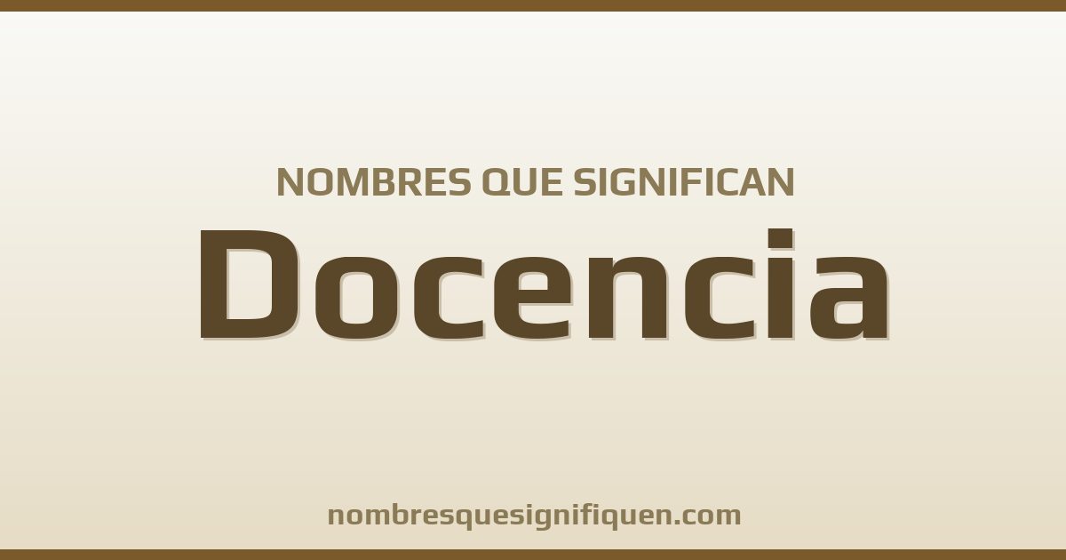 Nombres que significan docencia