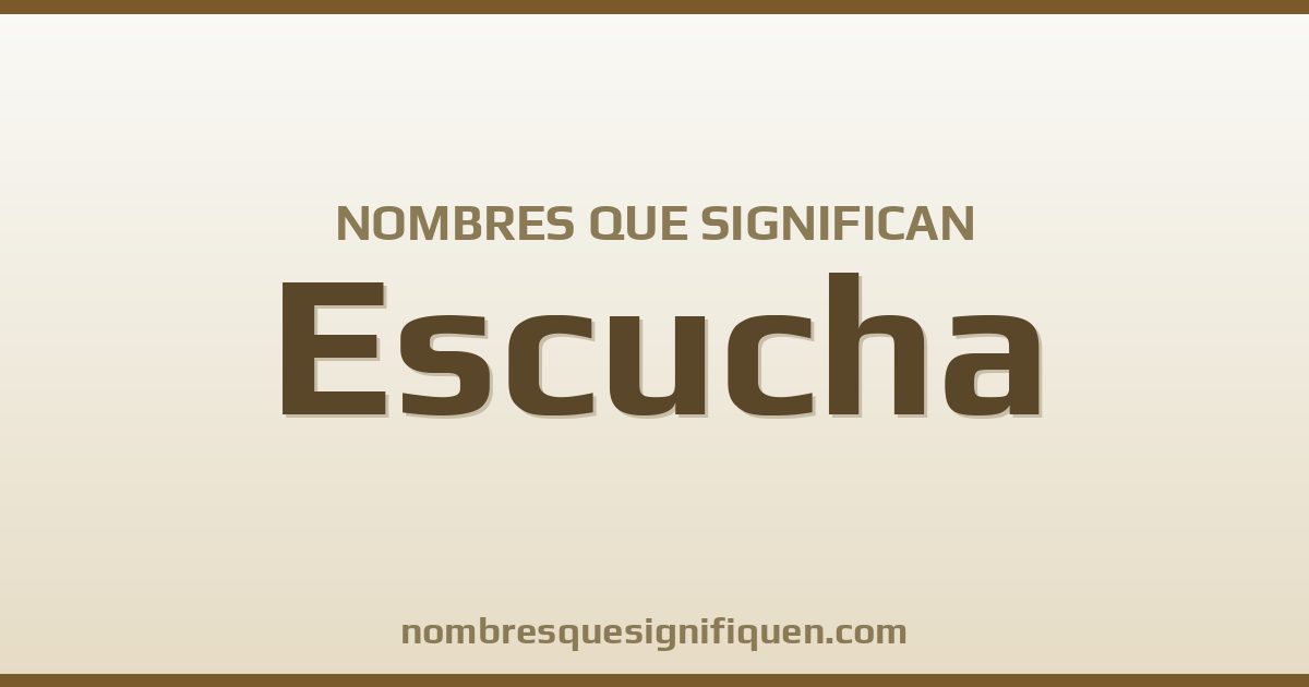 Nombres que significan escucha