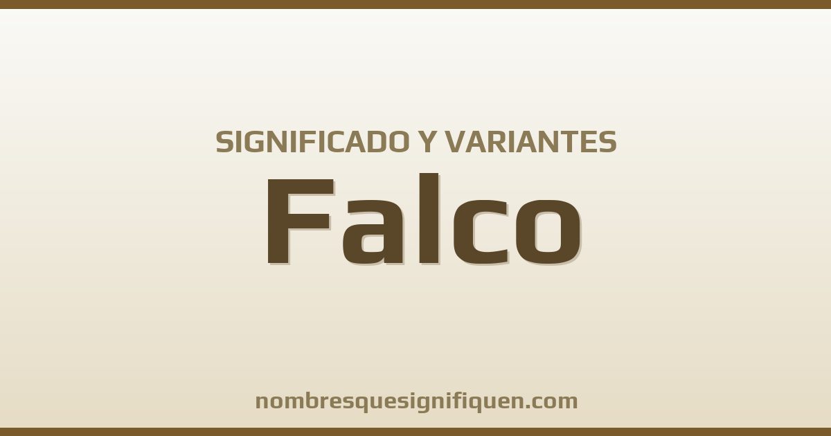 Significado del nombre Falco y variantes