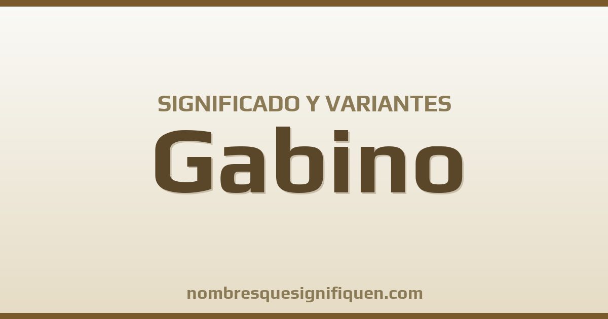 Significado del nombre Gabino y variantes