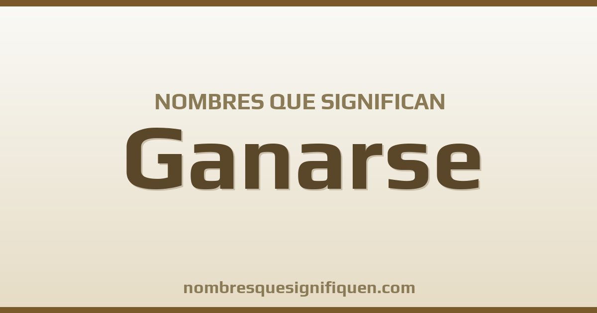 Nombres que significan ganarse