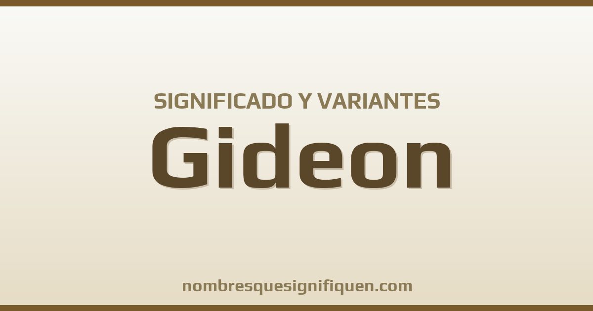 Significado del nombre Gideon y variantes
