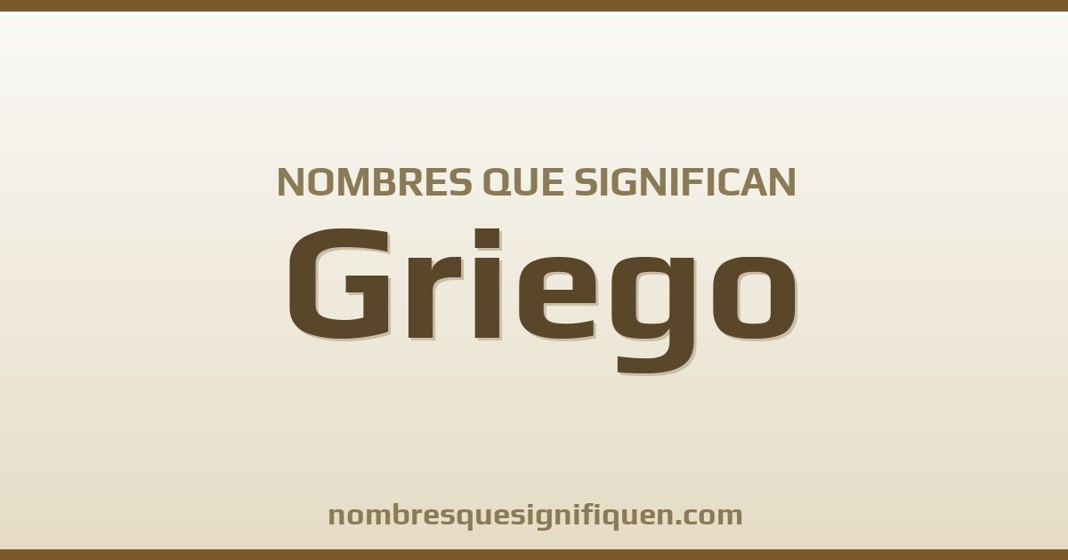 Nombres que significan griego