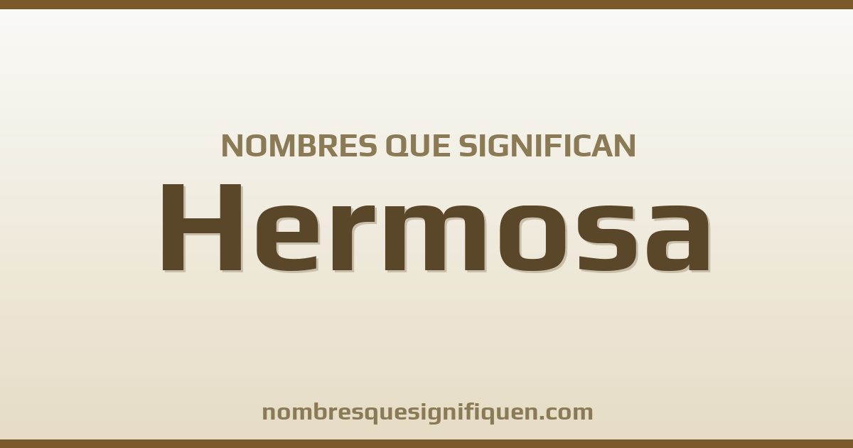 Nombres que significan hermosa