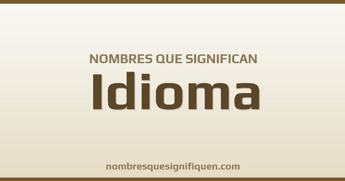 Nombres que significan idioma