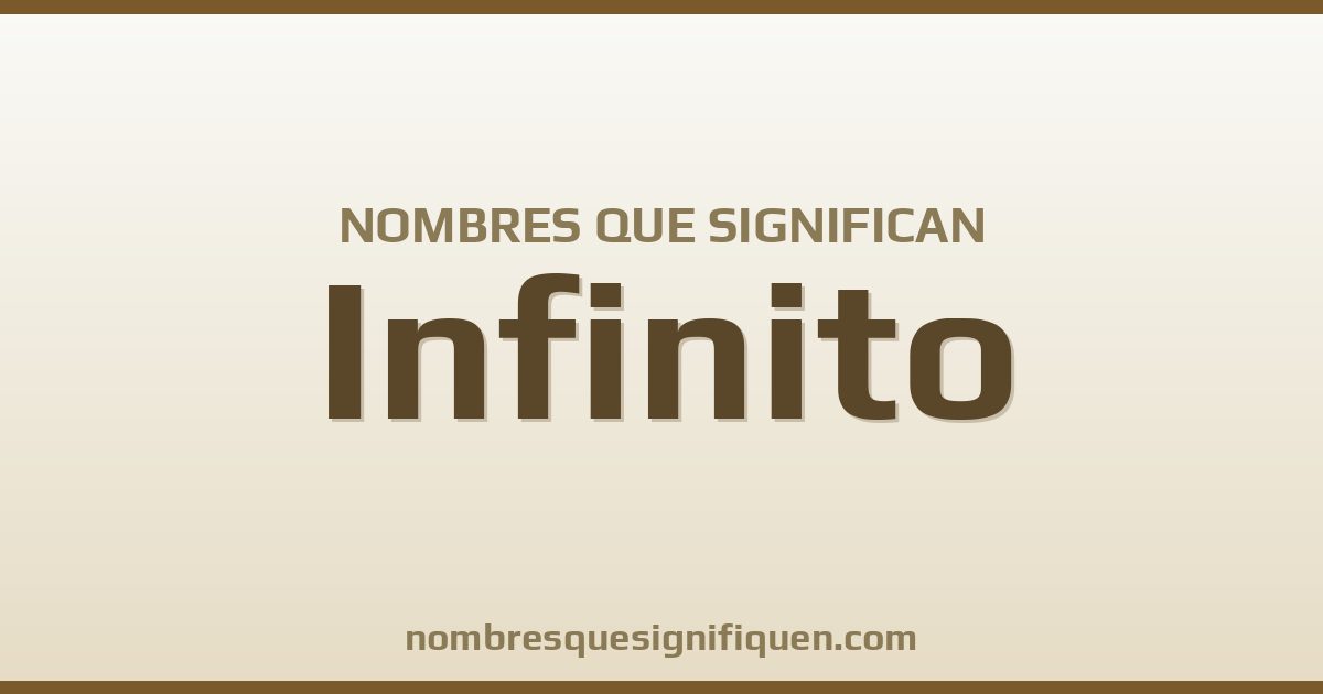 Nombres que significan infinito