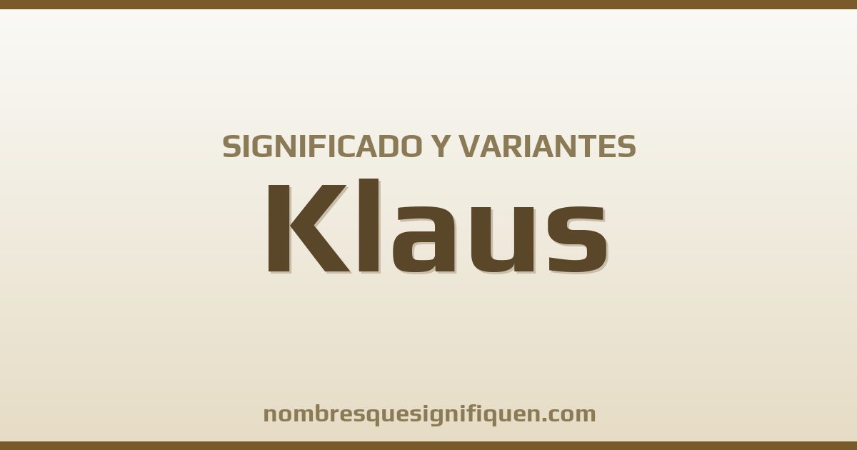 Significado del nombre Klaus y variantes