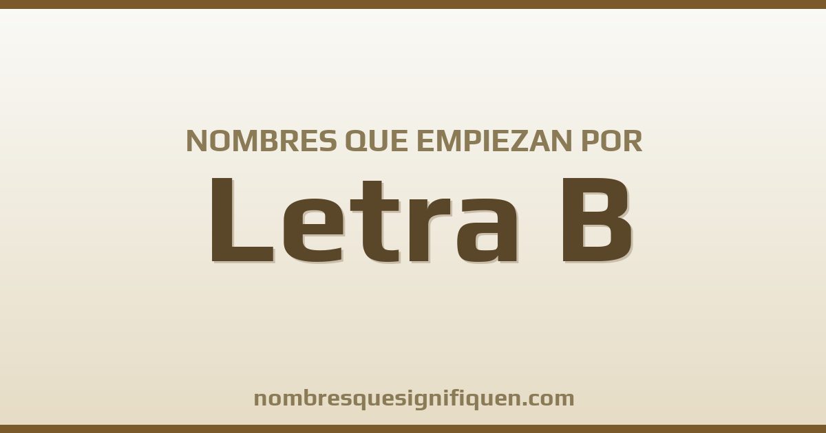 Nombres que empiezan por B
