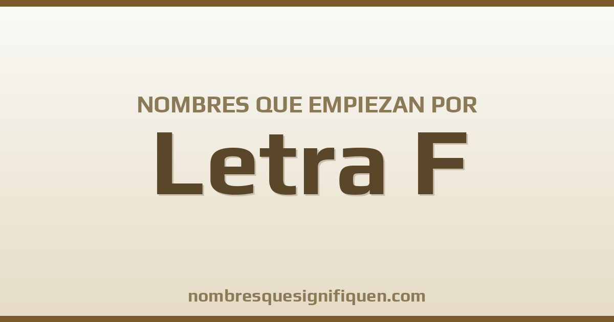 Nombres que empiezan por F