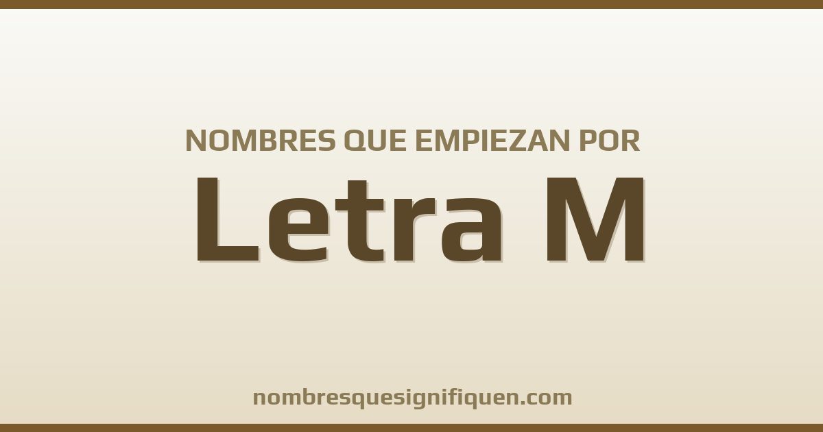 Nombres que empiezan por M