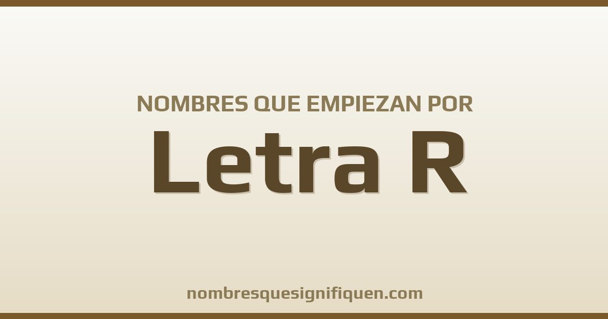 Nombres que empiezan por R