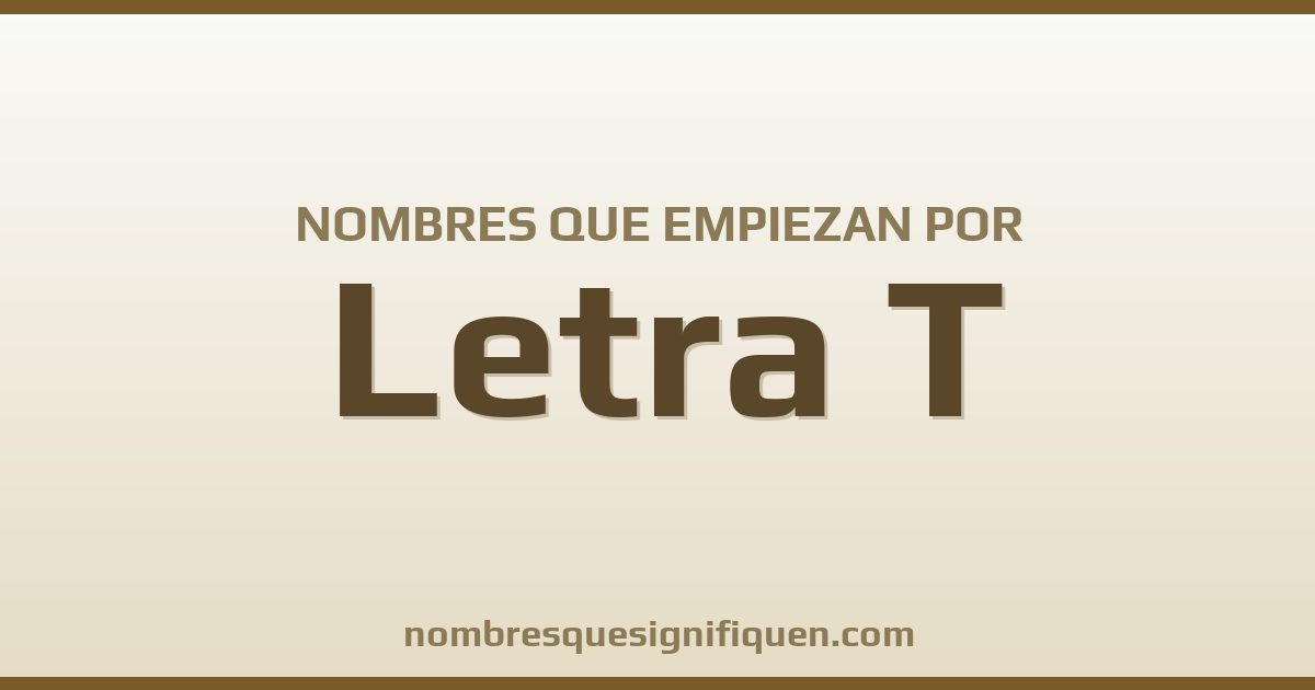 Nombres que empiezan por T