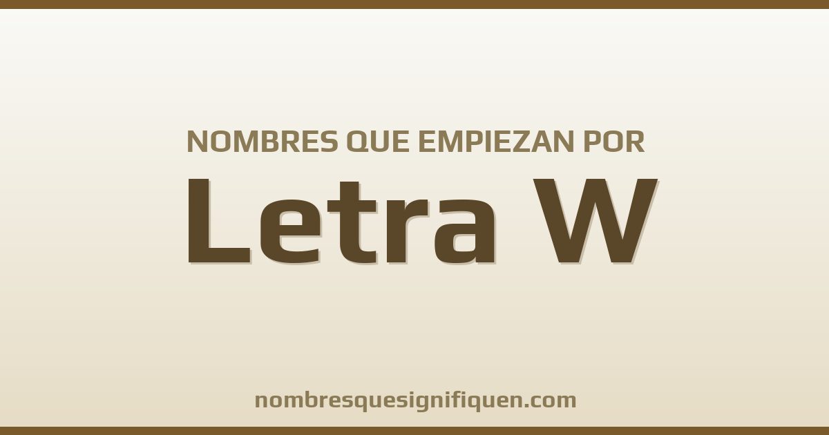 Nombres que empiezan por W
