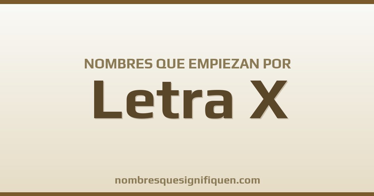 Nombres que empiezan por X