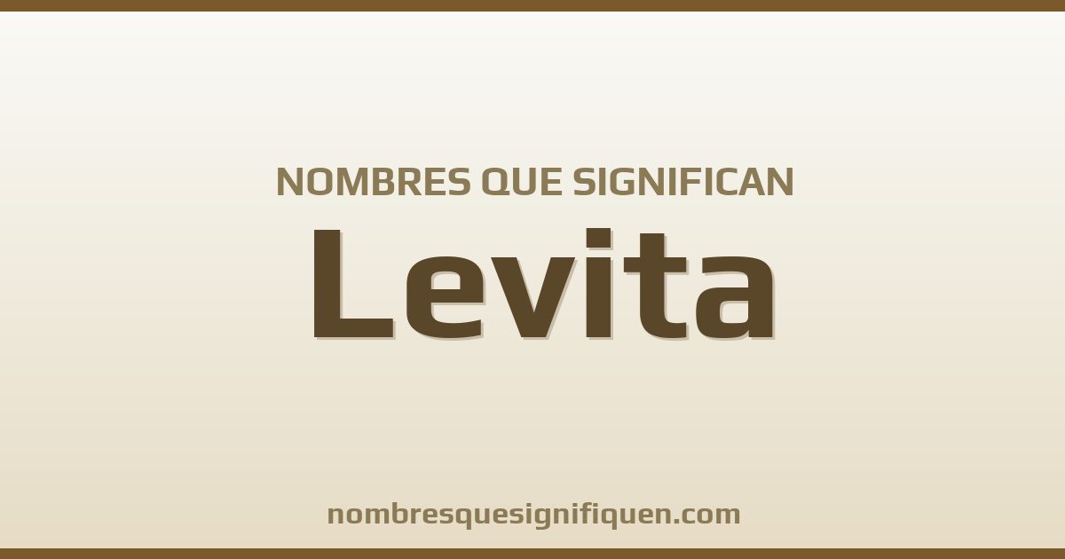 Nombres que significan levita