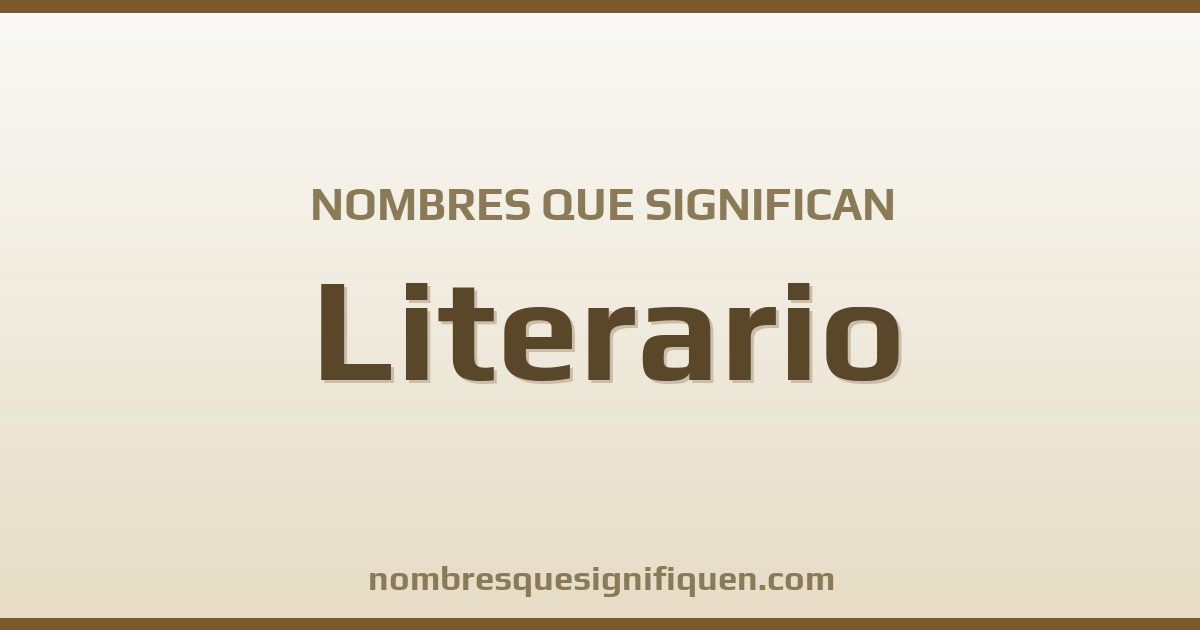 Nombres que significan literario