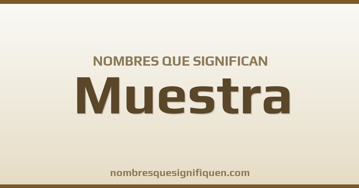 Nombres que significan muestra