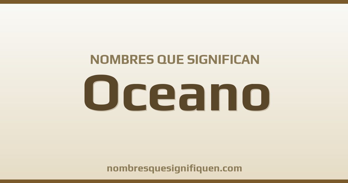 Nombres que significan oceano