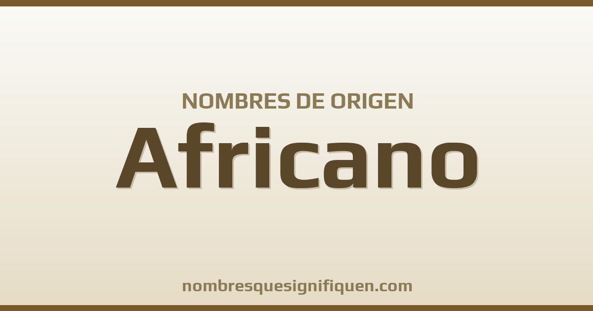 Nombres de origen Africano