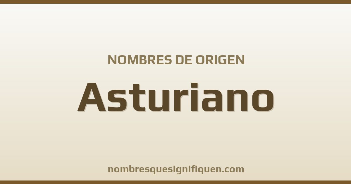 Nombres de origen Asturiano