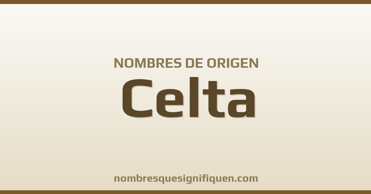 Nombres de origen Celta
