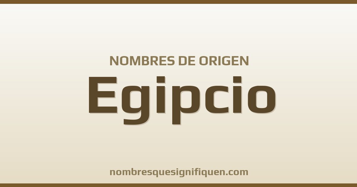 Nombres de origen Egipcio