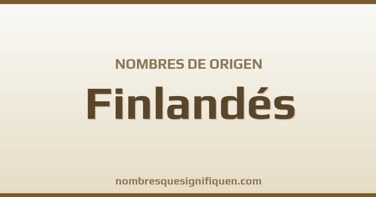 Nombres de origen Finlandés