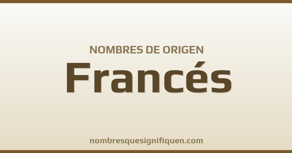 Nombres de origen Francés